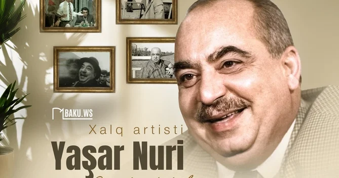 Xalq artisti Yaşar Nurinin vəfatından 13 il ötür