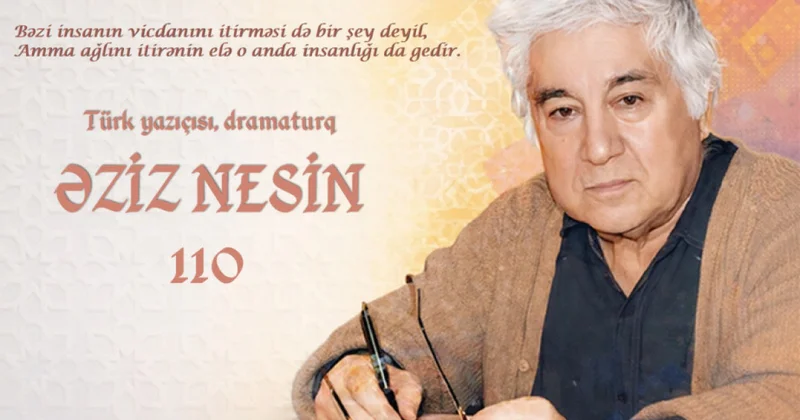 “Kiçik satirik və yumoristik hekayənin böyük ustası: Əziz Nesin” icmalı hazırlandı