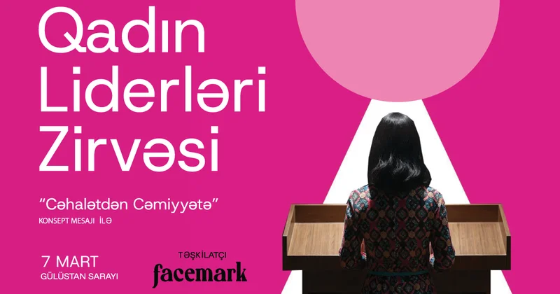 Ölkəmizdə II Qadın Liderləri Zirvəsi keçiriləcək