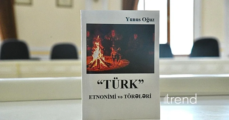 Yunus Oğuzun “TÜRK etnonimi və törələri” adlı kitabının təqdimat mərasimi keçirilib FOTO