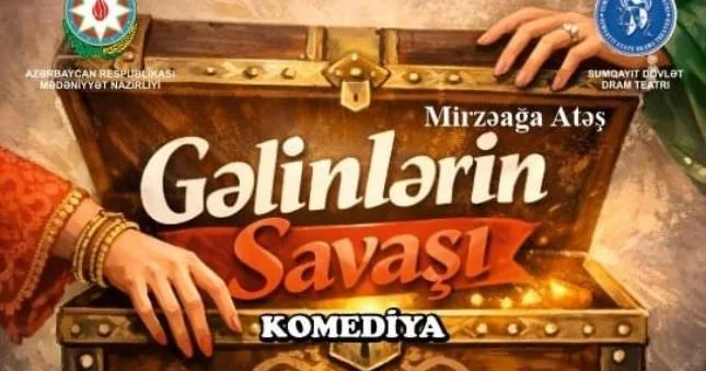 Sumqayıt Teatrında “Gəlinlərin savaşı” olacaq