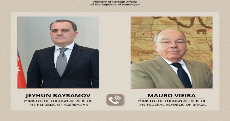 Braziliyanın xarici işlər naziri Ceyhun Bayramova zəng edib
