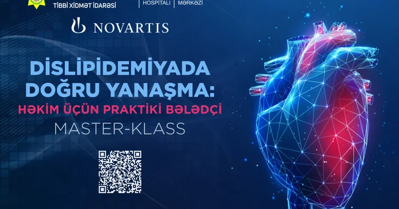 ® “Dislipidemiyada doğru yanaşma: Həkim üçün praktiki bələdçi” mövzusunda master klass olacaq