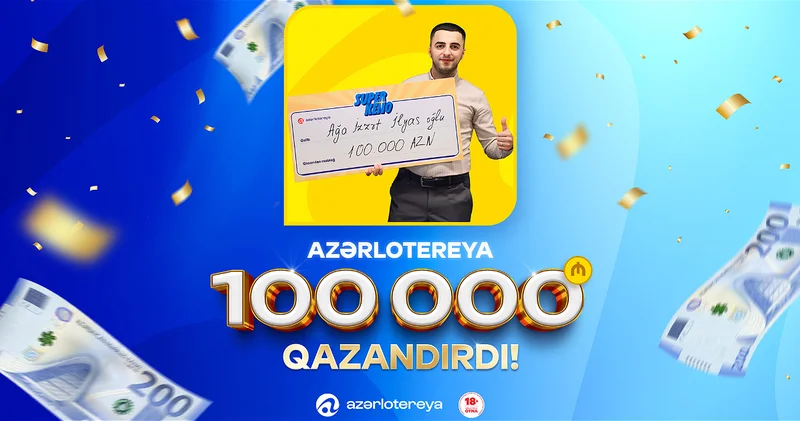 В Исмаиллы выиграли 100 000 манатов в лотерее ФОТО ВИДЕО