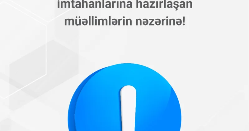 Müəllimlərin sertifikatlaşdırılması prosesinə dəstək məqsədilə sınaq imtahanı keçirilir