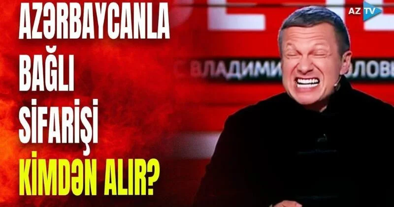 Solovyov adlı məxluq Azərbaycanla bağlı sifarişi kimdən alır? DAHA BİR TƏXRİBAT... VİDEO