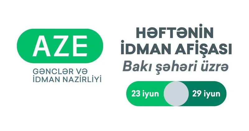 Bakı şəhəri üzrə HƏFTƏNİN İDMAN AFİŞASI