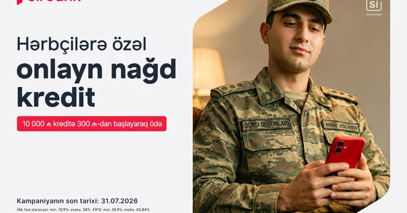 Специальный кредит для военнослужащих от Birbank: ежемесячный платеж от 300 манатов за каждые 10 000 манатов кредита