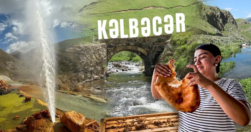 Danışan tarix, məğrur dağlar, yaşıllıqlar arasında dirçələn Vətən: Kəlbəcərdən VİDEOREPORTAJ