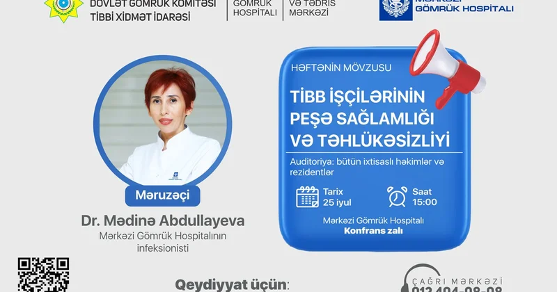 MGH nin infeksionisti “Tibb işçilərinin peşə sağlamlığı və təhlükəsizliyi” mövzusunda çıxış edəcək