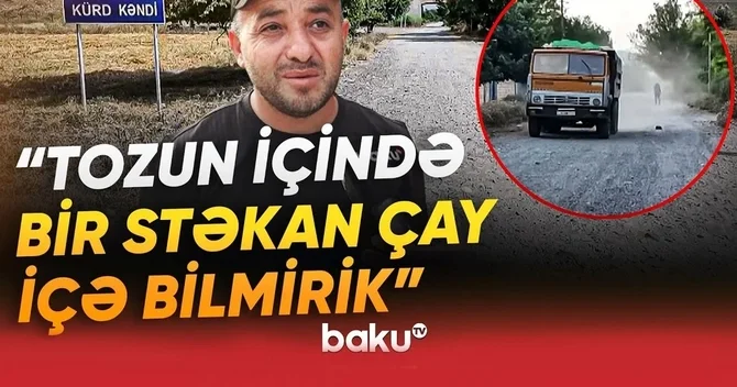 Sakinlərin səbri tükəndi: Tozun içindəyik, bir stəkan çay içə bilmirik, qışda da hər yer palçıq olur
