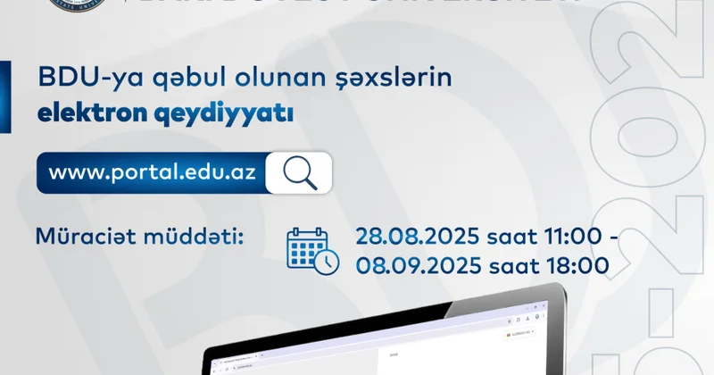 Avqustun 28 də BDU ya qəbul olunanların qeydiyyatına start veriləcək