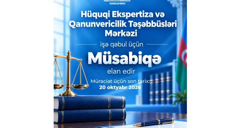 Hüquqi Ekspertiza və Qanunvericilik Təşəbbüsləri Mərkəzi vakansiya elan edib