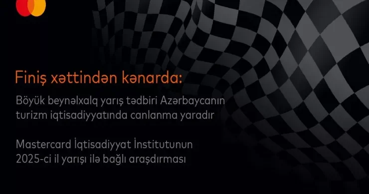 Finiş xəttindən kənarda: Böyük beynəlxalq yarış Azərbaycanın turizm iqtisadiyyatında artıma necə təkan verir?