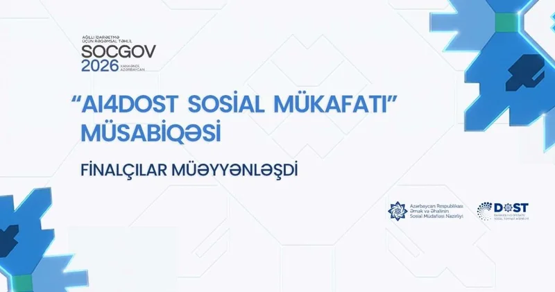 “AI4DOST Social Award 2026” beynəlxalq müsabiqəsinin finalçıları müəyyənləşdi
