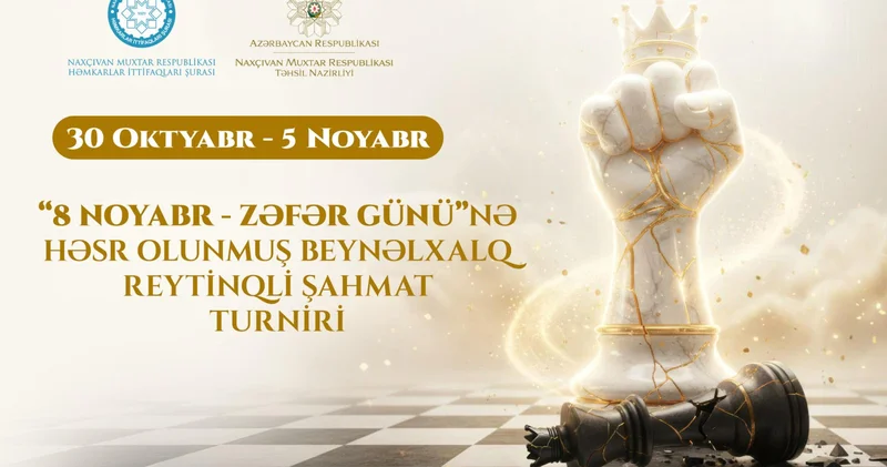 Naxçıvanda Zəfər Gününə həsr olunmuş beynəlxalq reytinqli şahmat turniri keçiriləcək
