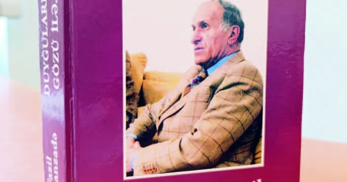 “Duyğuların gözü ilə”