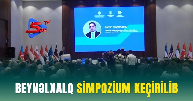 Beynəlxalq simpozium keçirilib