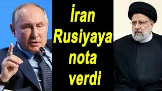 İran Rusiyaya nota verdi