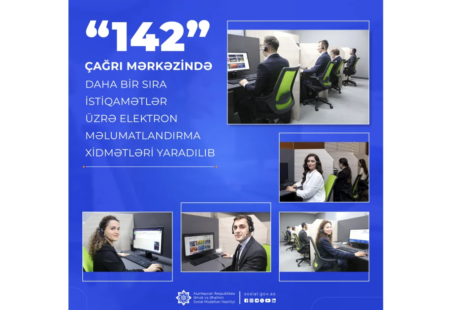 “142” Çağrı mərkəzində daha bir sıra istiqamətlər üzrə elektron məlumatlandırma xidmətləri yaradılıb