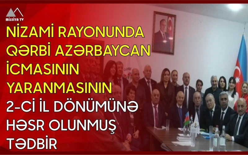 Nizami rayonunda Qərbi Azərbaycan İcmasının yaranmasının 2ci il dönümünə həsr olunmuş tədbir