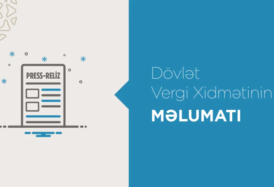 Dövlət Vergi Xidməti: Nağdsız ödənişlərin əhatə dairəsinin genişləndirilməsi əsas məqsədlərdən biridir AZƏRTAC