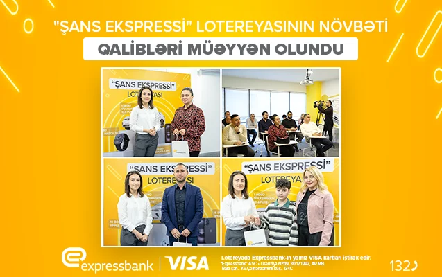 “Şans Ekspressi”nin qalibləri məlum oldu