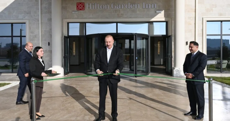 Ağdamda “Hilton Garden Inn Agdam” hoteli istifadəyə verildi YENİLƏNİB