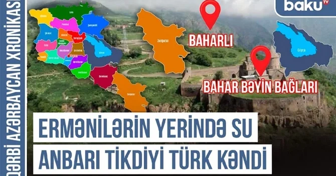 Qərbi Azərbaycan Xronikası: Ermənilərin yerində su anbarı tikdiyi türk kəndi