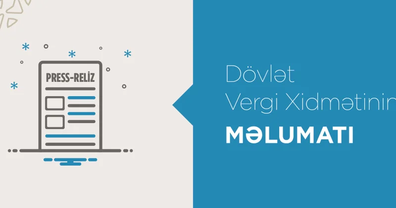 Könüllü açıqlamanın əhatə müddəti artırılır Dövlət Vergi Xidməti