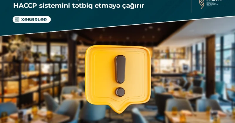 AQTA orta və kiçik sahibkarlıq subyektlərini HACCP sistemini tətbiq etməyə çağırıb