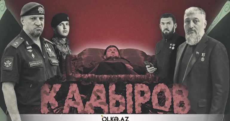 Ramzan Kadırovun ölümündən sonra mümkün ssenarilər Kremldə iş gedir