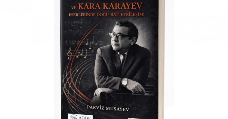 Türkiyədə Qara Qarayev haqqında kitab nəşr edilib