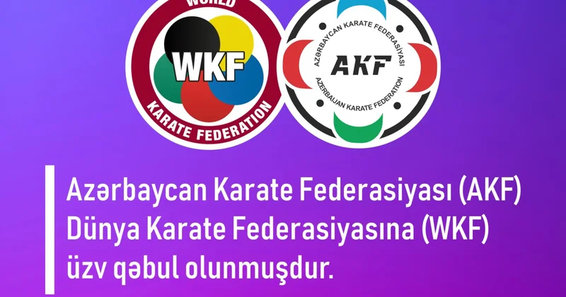 AKF WKF ə rəsmi üzv qəbul edilib