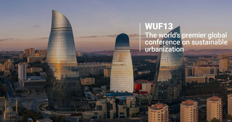 UN Habitat ın rəsmi səhifəsində “WUF13 də Yaşayış Yerləri Həlləri üçün Çağırış” adlı məlumat dərc edilib
