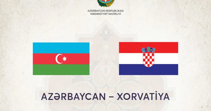 Azərbaycan ilə Xorvatiya arasında ortaq mədəni layihələr müzakirə olunacaq