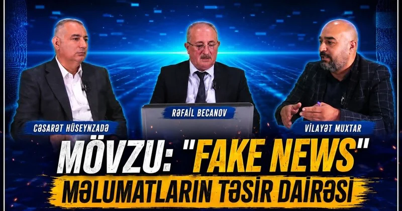 “Fake news” məlumatların təsir dairəsi