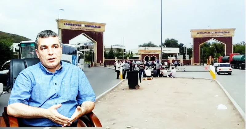 Həyat normallaşıb, quru sərhədlərin bağlı qalması məntiqə sığmır Natiq Cəfərli