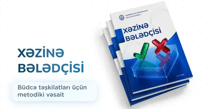 Büdcə təşkilatlarına metodiki dəstəyin göstərilməsi üçün “Xəzinə Bələdçisi” hazırlanıb