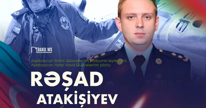 Polkovnik leytenant Rəşad Atakişiyevin şəhidlik zirvəsinə ucaldığı gündür