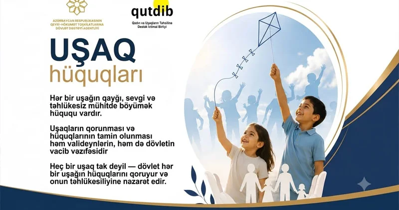 Dövlət bu məsələdə də uşaqların yanında dayanır Uşaqlar üçün Konstitusiya