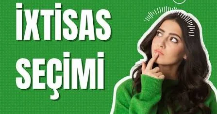“İxtisas seçimi zamanı yalnız toplanmış bala uyğun seçim etmək kifayət deyil“ EKSPERT DANIŞDI