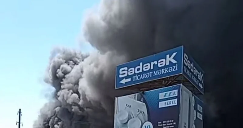 Sədərək Ticarət Mərkəzinin yaxınlığında yanğın VİDEO