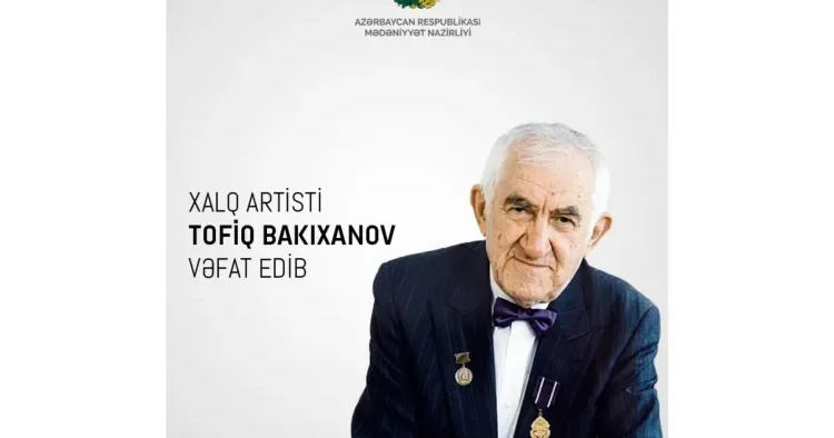 Mədəniyyət Nazirliyi Tofiq Bakıxanovun vəfatı ilə bağlı nekroloq yaydı