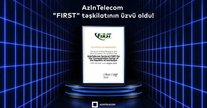 “AzInTelecom”un kibertəhlükəsizlik xidməti qlobal səviyyədə tanındı ®