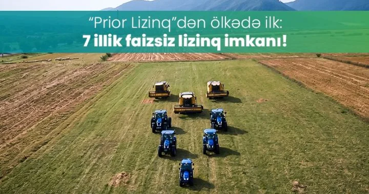 “Prior Lizinq”dən ölkədə ilk: 7 illik faizsiz lizinq imkanı! ®