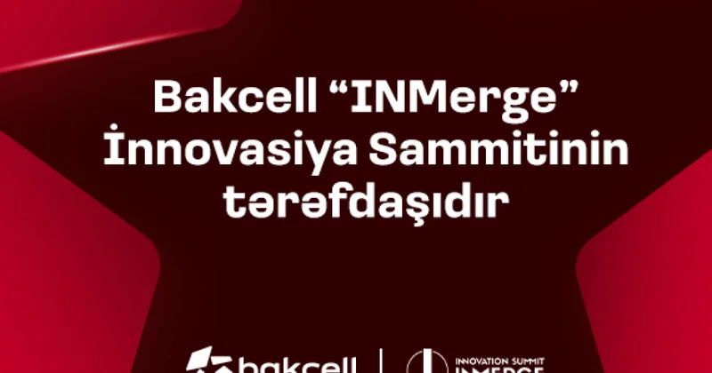 Bakcell является партнером самого престижного саммита по инновациям в регионе