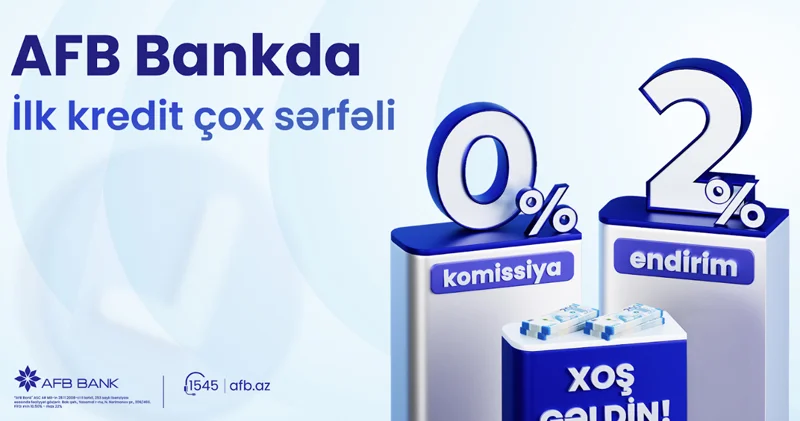 AFB Bank ilk dəfə kredit götürənlərə özəl Xoş Gəldin kampaniyası