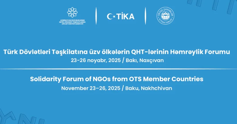 İlk dəfə Türk Dövlətləri Təşkilatına üzv ölkələrin qeyri hökumət təşkilatları toplanır