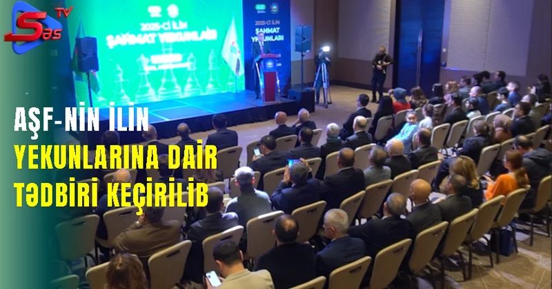 AŞF nin ilin yekunlarına dair tədbiri keçirilib